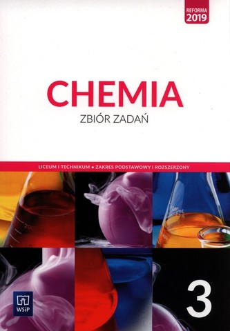 Chemia 3 Zbiór zadań Zakres podstawowy i rozszerzony