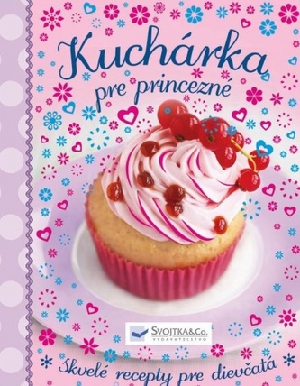Kuchárka pre princezné Kuchárka pre princezné
