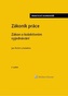 Zákoník práce Zákon o kolektivním vyjednávání praktický komentář