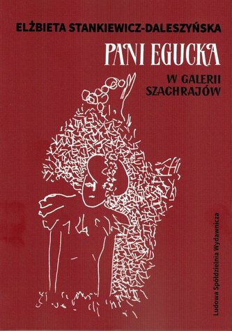 Pani Egucka w Galerii Szachrajów / LSW