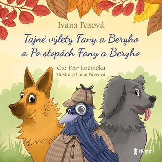 Tajné výlety Fany a Beryho + Po stopách Fany a Beryho - audioknihovna Tajné výlety Fany a Beryho + Po stopách Fany a Beryho - audioknihovna