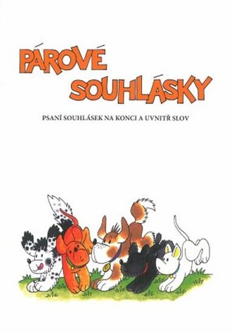 Párové souhlásky - pracovní sešit pro 2.ročník ZŠ Párové souhlásky - pracovní sešit pro 2.ročník ZŠ