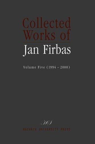 Collected Works of Jan Firbas: Volume Five (1994-2000)