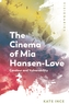 The Cinema of Mia Hansen-Love
