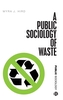 A Public Sociology of Waste