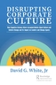 Disrupting Corporate Culture