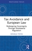 Tax Avoidance and European Law