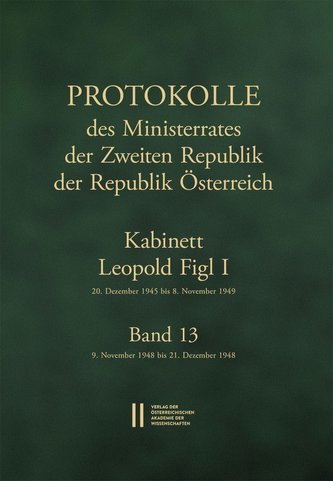 Protokolle des Ministerrates der Zweiten Republik der Republik Österreich. Kabinett Leopold Figl I, 20. Dezember 1945 bis 8. Nov