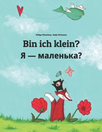 Bin ich klein? Я - маленька?