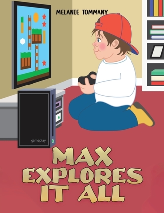 MAX EXPLORES IT ALL