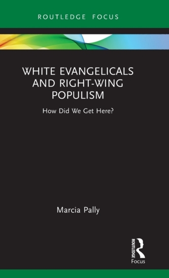 White Evangelicals and Right-Wing Populism