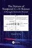 The Nature of Temporal (t > 0) Science