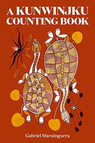 A Kunwinjku Counting Book