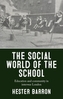 The Social World of the School