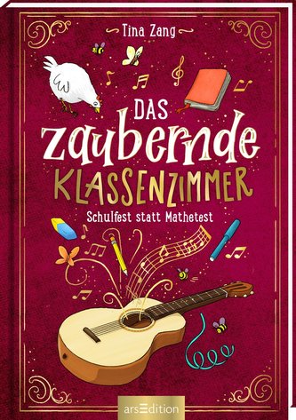 Das zaubernde Klassenzimmer - Schulfest statt Mathetest (Das zaubernde Klassenzimmer 2)