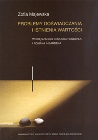 Problemy doświadczania i istnienia wartości Problemy doświadczania i istnienia wartości