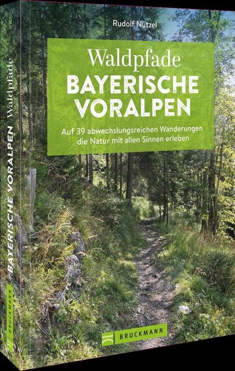 Waldpfade Bayerische Voralpen