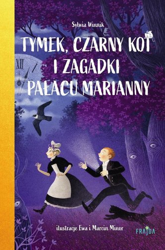 Tymek, Czarny Kot i zagadki Pałacu Marianny Tymek, Czarny Kot i zagadki Pałacu Marianny