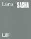 Hanna Putz: Lara, Sasha, Lilli