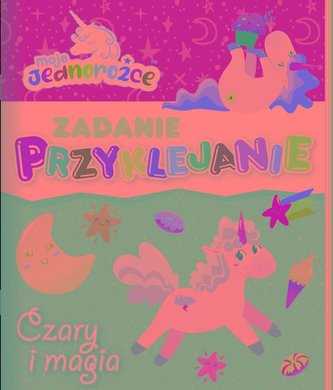 Moje Jednorożce Zadanie Przyklejanie Czary i magia