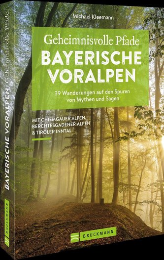 Geheimnisvolle Pfade Bayerische Voralpen