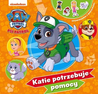 Psi Patrol. Opowiadania z naklejkami. Katie potrzebuje pomocy