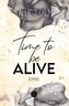 Time to be ALIVE
