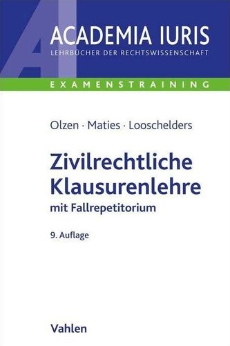 Zivilrechtliche Klausurenlehre