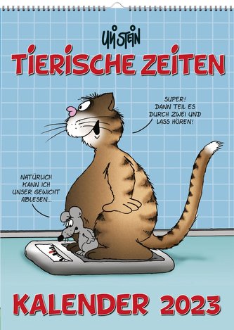Uli Stein - Tierische Zeiten 2023: Monatskalender für die Wand