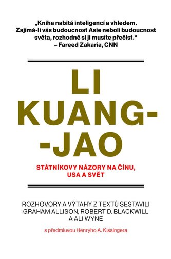 Li Kuang-jao - Státníkovy názory na Čínu, USA a svět Li Kuang-jao - Státníkovy názory na Čínu, USA a svět