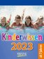 Kinderwissen 2023