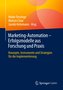Marketing-Automation - Erfolgsmodelle aus Forschung und Praxis