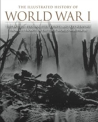 The Illustrated History of WWI