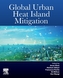 Global Urban Heat Island Mitigation