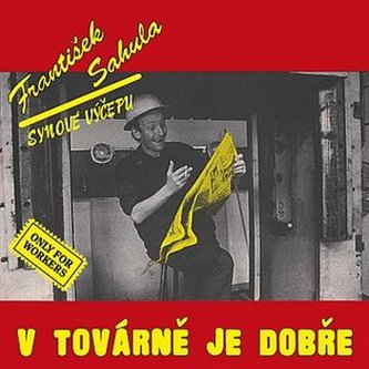 V továrně je dobře (Remastered 2022)