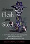 Between Flesh and Steel