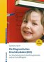 Die Diagnostischen Einschätzskalen (DES) zur Beurteilung des Entwicklungsstandes und der Schulfähigkeit