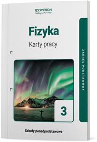 Fizyka 3. Karty pracy ucznia. Zakres podstawowy. Szkoła ponadpod