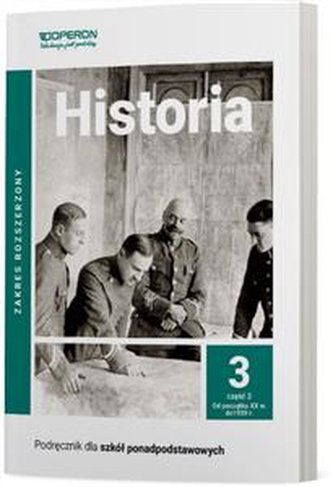 Historia 3. Część 2. Podręcznik. Zakres rozszerzony. Szkoła pona