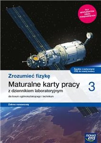 Fizyka. Zrozumieć fizykę. Część 3. Maturalne karty pracy. Zakres