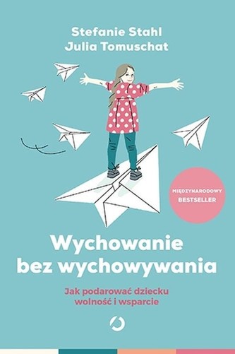 Wychowanie bez wychowywania