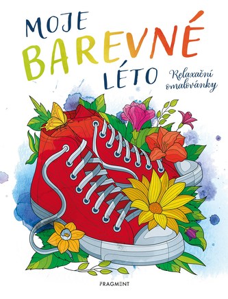 Moje barevné léto – relaxační omalovánky Moje barevné léto – relaxační omalovánky