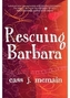 Rescuing Barbara
