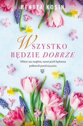 Wszystko będzie dobrze Wszystko będzie dobrze