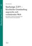 Seelsorge 2.0?! - Kirchlicher Grundauftrag angesichts sich verändernder Welt