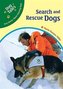 Search and Rescue Dogs