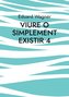Viure o simplement existir 4