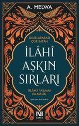 Ilahi Askin Sirlari - Islam'i Yasama Kilavuzu