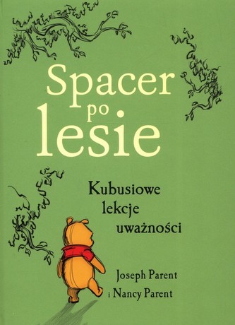 Spacer po lesie Kubusiowe lekcje uważności