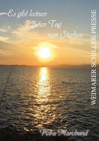 Es gibt keinen guten Tag zum Sterben